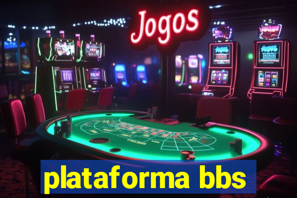 plataforma bbs